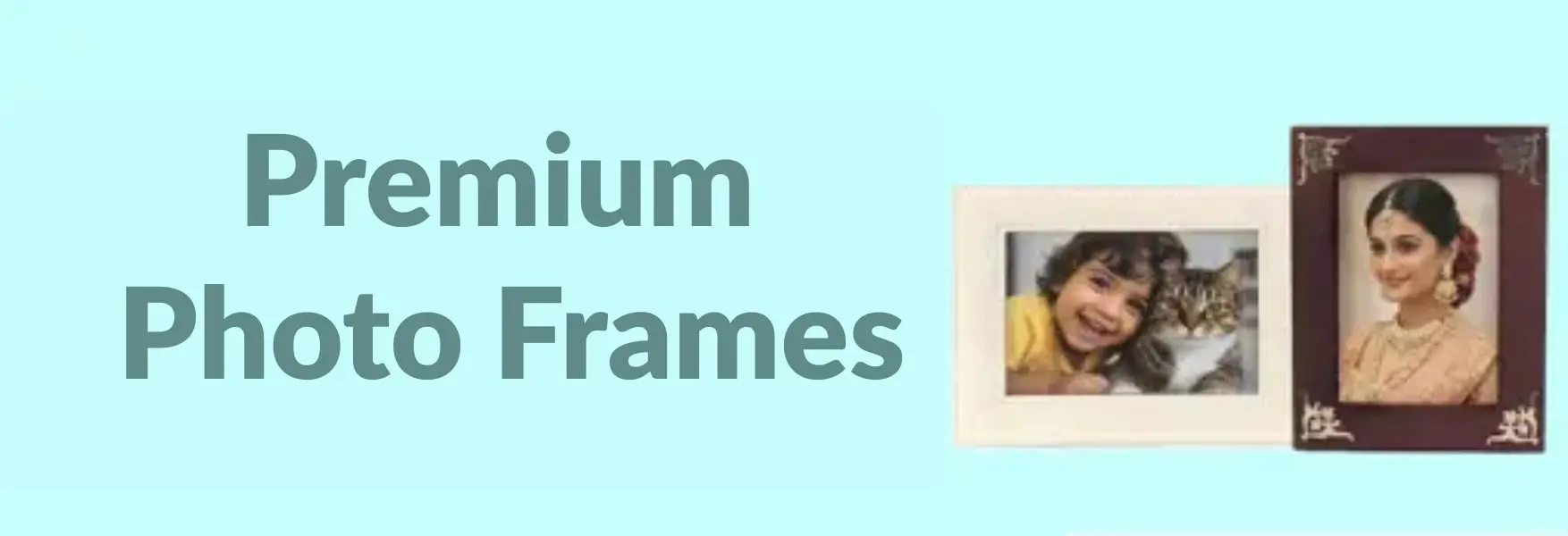 Premium Photo Frames